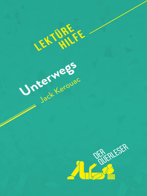 cover image of Unterwegs von Jack Kerouac (Lektürehilfe)